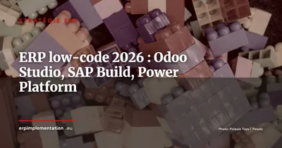 Low-code et ERP : personnaliser Odoo, SAP et Dynamics 365 sans développeur