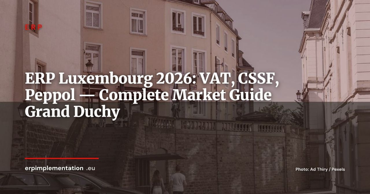 ERP in Luxembourg 2026: VAT 17%, CSSF, Peppol B2G and Software Landscape for the Grand Duchy