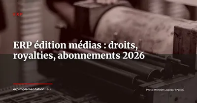 ERP pour maisons d'édition et médias numériques : droits, royalties et abonnements