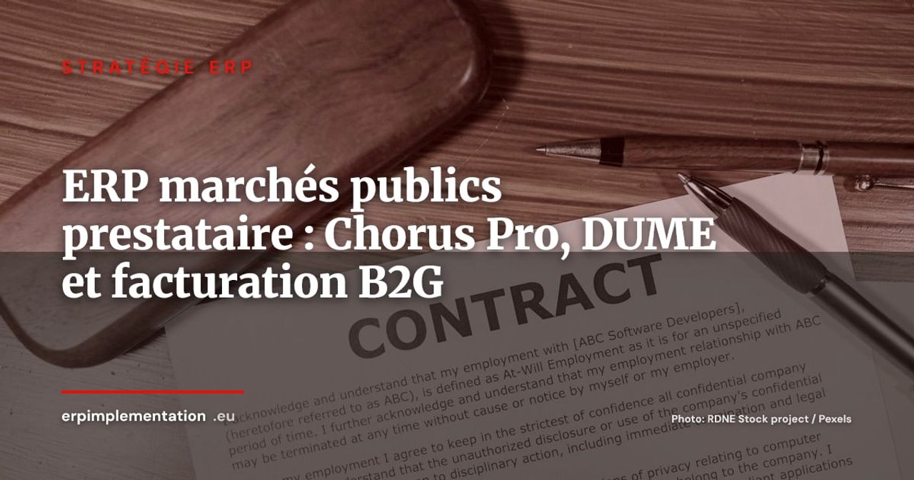 ERP et marchés publics : le guide du prestataire privé pour Chorus Pro, DUME et contrats B2G