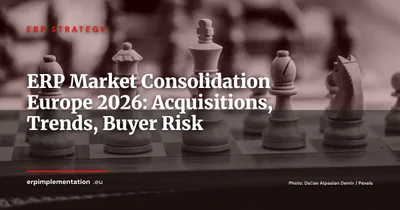 ERP Market Consolidation in Europe 2026: Key Acquisitions and What They Mean for Buyers