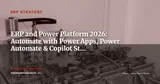 ERP and Microsoft Power Platform 2026: Power Apps, Power Automate & Copilot Studio Without Developers — ERP Strategy