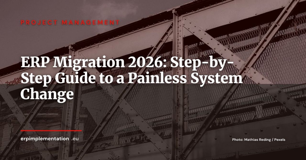 ERP Migration: Complete Guide to Changing Systems Without the Pain