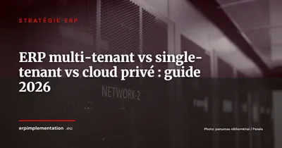 ERP multi-tenant, single-tenant ou cloud privé : comment choisir le bon modèle d'hébergement en 2026