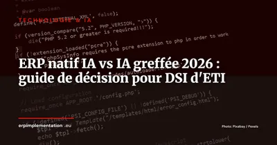 ERP natif IA vs ERP à IA greffée : 7 critères pour choisir en 2026