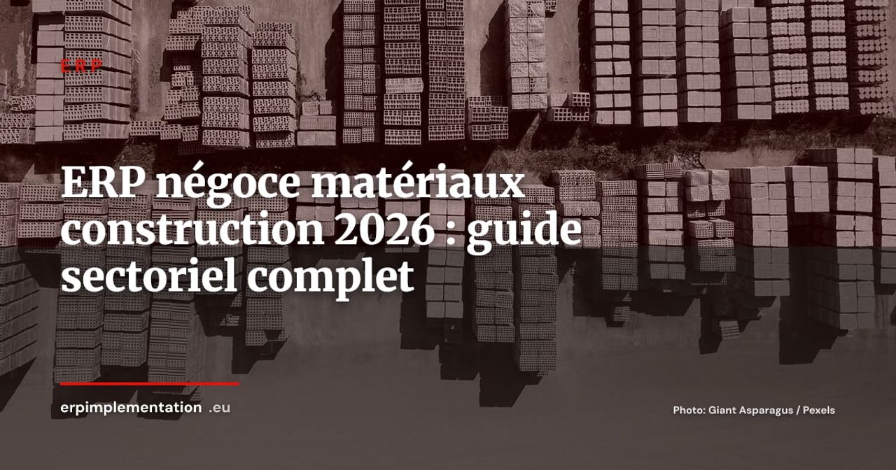 ERP pour les négoces de matériaux de construction : multi-dépôts, tarification chantier et conformité REACH/ADR (2026)