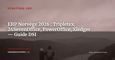 Tripletex, 24SevenOffice, PowerOffice Go, Xledger : guide du marché ERP norvégien 2026