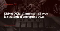 ERP et méthode OKR : comment aligner votre système d'information avec les objectifs stratégiques de l'entreprise