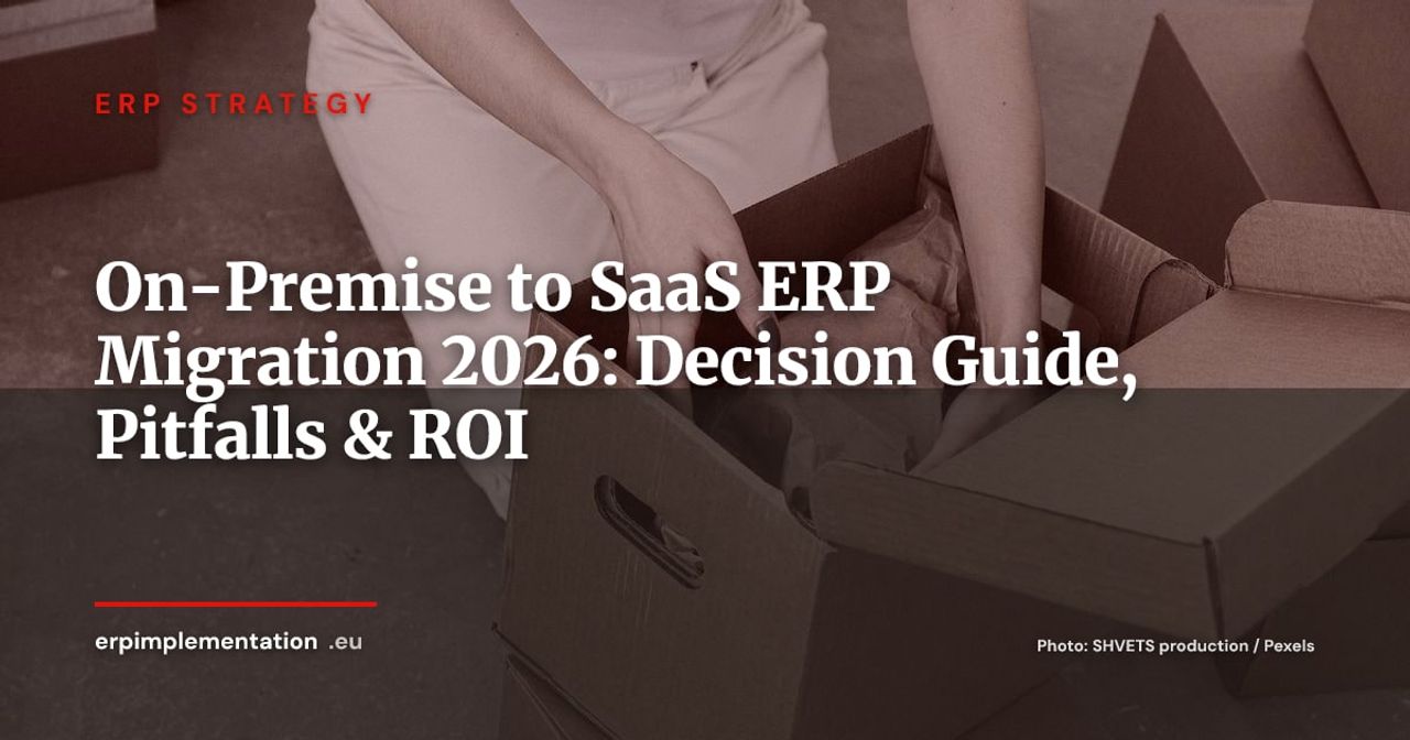 ERP On-Premise to SaaS Migration: Decision Framework, 5 Pitfalls and 3-Year ROI