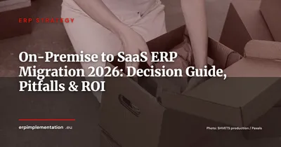 ERP On-Premise to SaaS Migration: Decision Framework, 5 Pitfalls and 3-Year ROI
