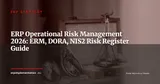 ERP and Operational Risk Management in 2026: ERM, DORA, NIS2 and the Risk Register — ERP Strategy