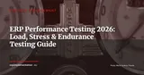 ERP Performance Testing Before Go-Live: Complete Methodology and Acceptance Thresholds — Project Management