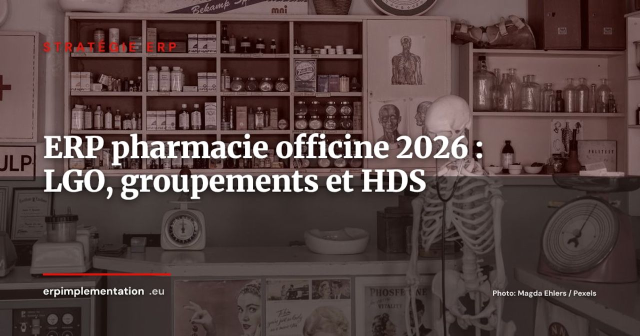 ERP pour officines pharmaceutiques et groupements : au-delà du LGO en 2026