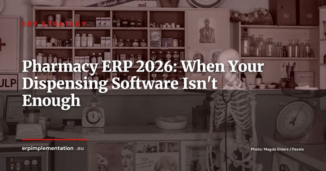 ERP for Pharmacy Chains and Dispensaries: Beyond Your PMS in 2026