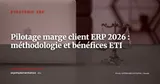 Pilotage de la marge brute par client dans l'ERP : méthodologie et bénéfices pour les ETI (2026) — Stratégie ERP