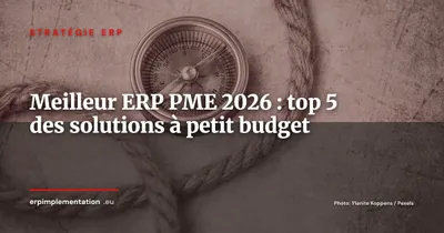 ERP pour PME : top 5 des solutions abordables en 2026