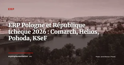 Marché ERP en Pologne et République tchèque : Comarch, Helios, Pohoda et les acteurs locaux à connaître en 2026