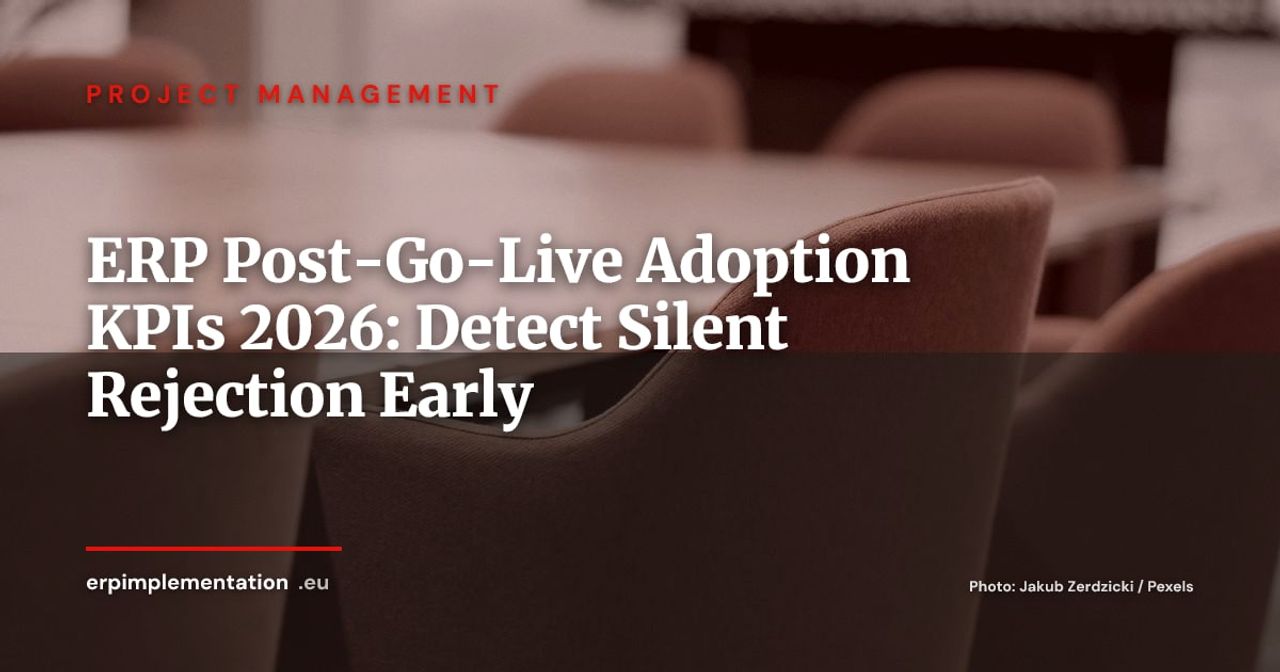 ERP Post-Go-Live Adoption: 8 KPIs to Detect Silent Rejection