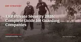 ERP for Private Security and Guarding Companies: Sector Guide 2026 — ERP Strategy