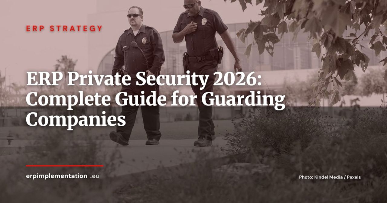ERP for Private Security and Guarding Companies: Sector Guide 2026
