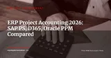 Project Accounting in ERP: WBS, SAP PS, Dynamics 365 Project Operations, Oracle PPM — Practical IFRS 15 Guide — Project Management