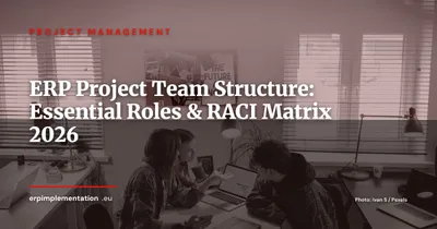 ERP Project Team Roles: Key Players & RACI Matrix