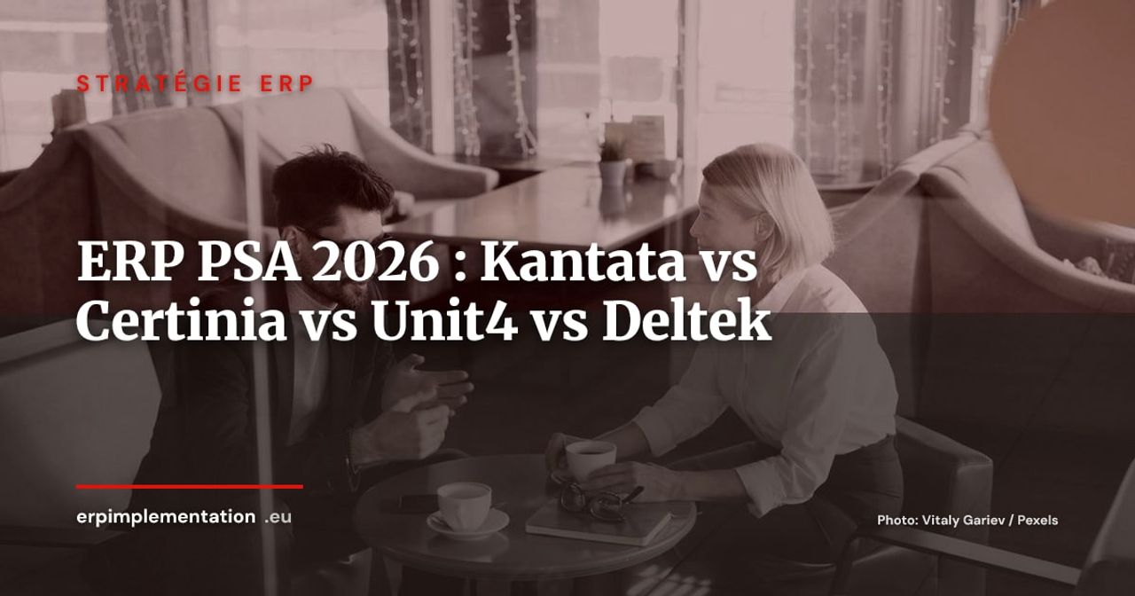 ERP pour services professionnels 2026 : Kantata, Certinia, Unit4 PSA, Deltek Maconomy