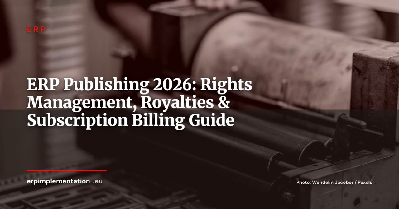 ERP for Publishing Houses and Digital Media: Rights, Royalties & Subscriptions