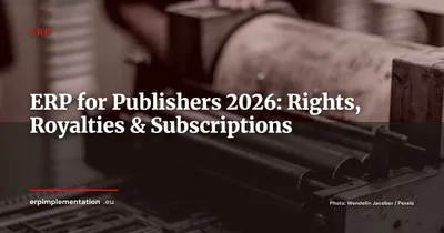 ERP for Publishers & Digital Media: Rights, Royalties, and Subscriptions