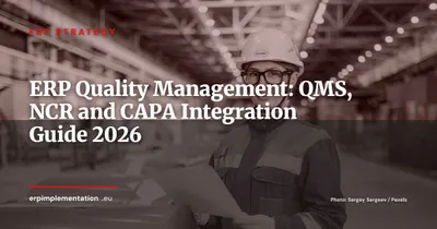 ERP and Quality Management: Integrating QMS, Nonconformances and CAPA into Your System