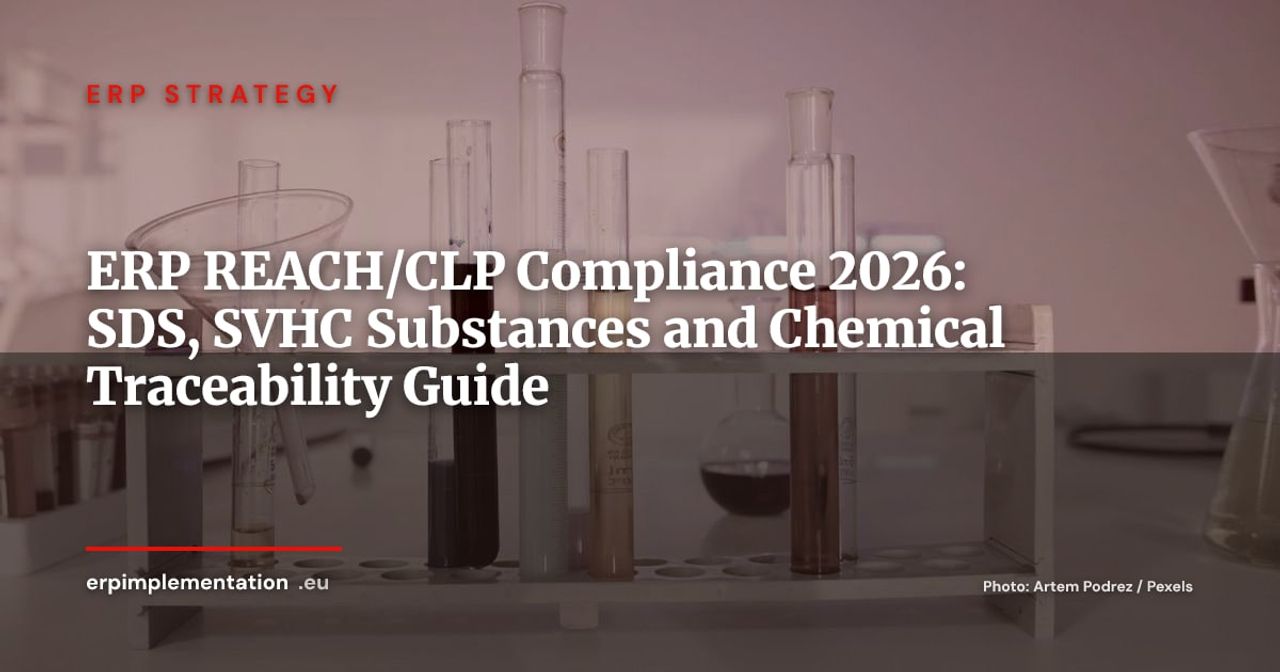 ERP and REACH/CLP Compliance: Managing SDS, SVHC Substances and Chemical Traceability
