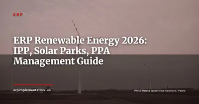 ERP for Renewable Energy: Managing Solar Parks, Wind Farms and Storage in 2026