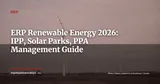 ERP for Renewable Energy: Managing Solar Parks, Wind Farms and Storage in 2026 — ERP