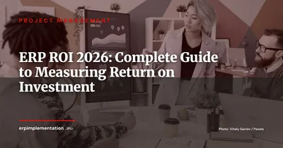 ERP ROI: A Complete Guide to Measuring Your Return on Investment