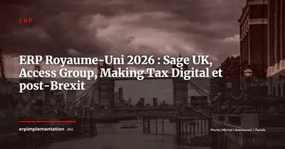 Marché ERP au Royaume-Uni, Sage UK, Access Group, MTD et défis post-Brexit