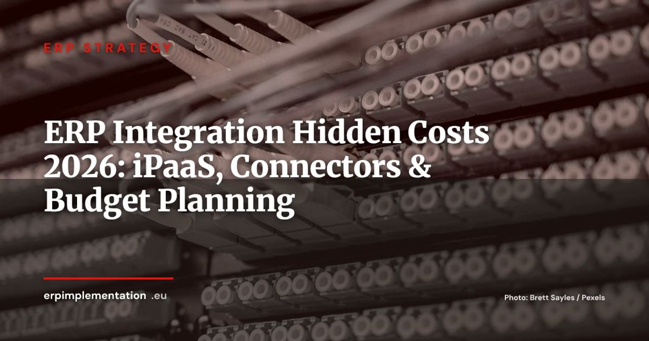 ERP-SaaS Integration Hidden Costs: The Complete iPaaS and Connector Budget Guide (2026)