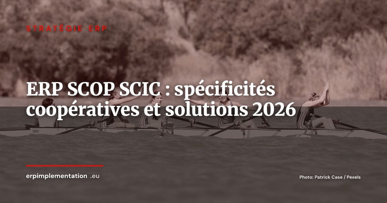 ERP pour SCOP et SCIC : gérer les spécificités coopératives avec un système d'information (2026)