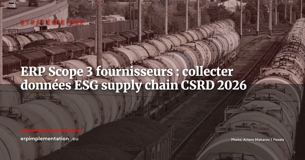 ERP et Scope 3 amont : comment collecter les données ESG de vos fournisseurs en 2026