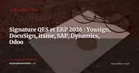 Yousign, DocuSign et itsme dans votre ERP : comparatif QES et guide d'intégration 2026
