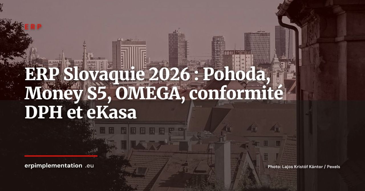 ERP Slovaquie 2026 : Pohoda, Money S5, OMEGA et les alternatives cloud pour PME et filiales