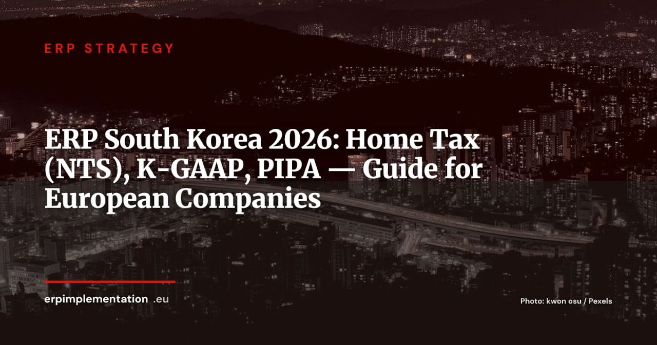 ERP in South Korea 2026: Home Tax, K-GAAP and the Guide for European Subsidiaries