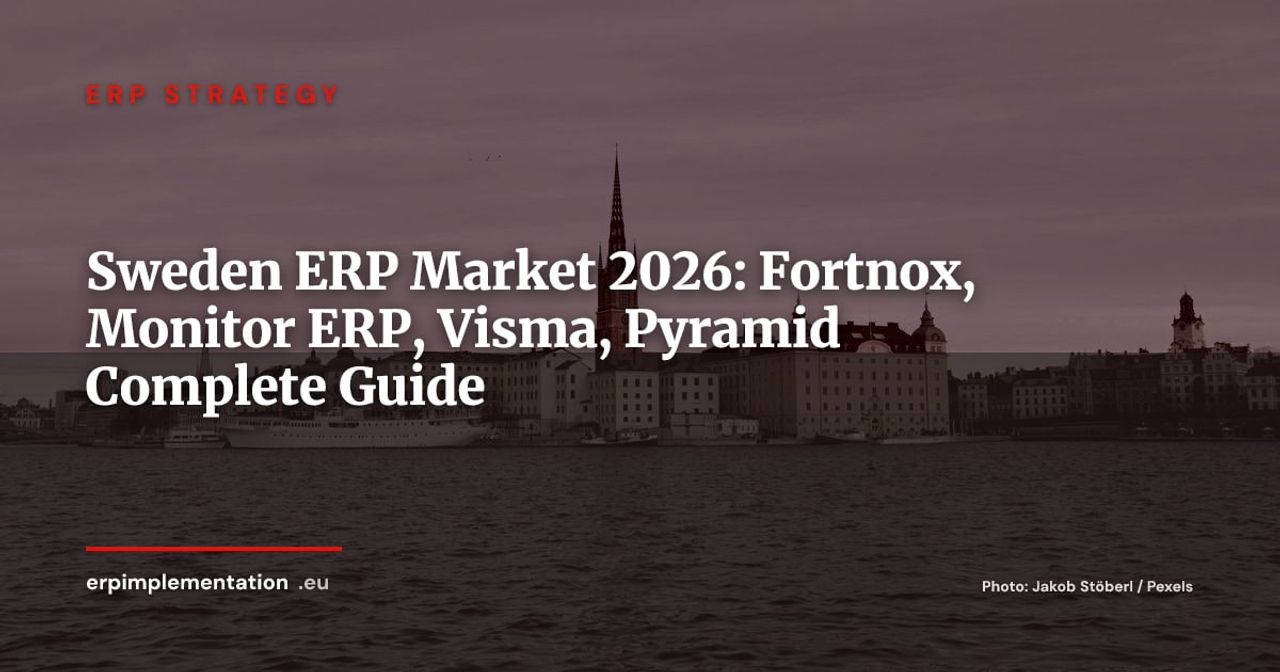 Sweden ERP Market 2026: Fortnox, Monitor ERP, Visma and Pyramid — Guide for International Subsidiaries