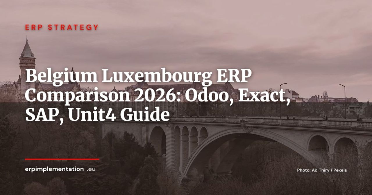 ERP Systems in Belgium and Luxembourg: Odoo, Exact, SAP, Unit4 Complete Comparison 2026