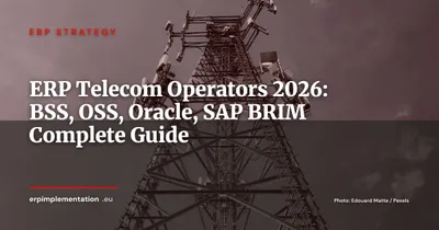 ERP for Telecom Operators: BSS, OSS, Oracle Communications and SAP BRIM in 2026