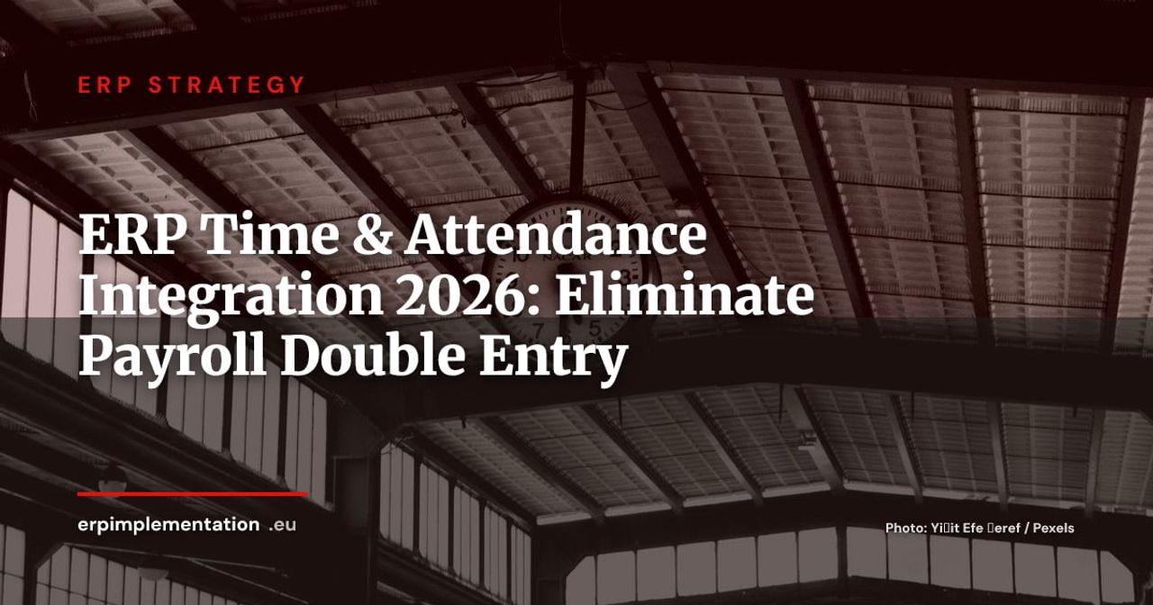 ERP and Time & Attendance: Integrating Clocking, Scheduling and Payroll Without Manual Re-Entry