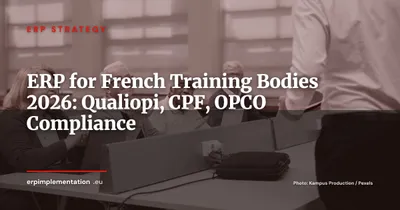 ERP for French Training Organizations: Qualiopi, CPF & OPCO Compliance Guide (2026)