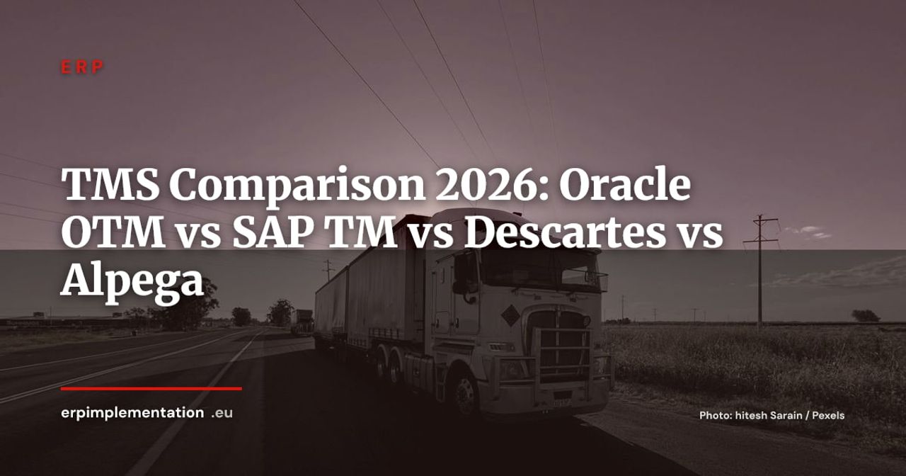 ERP for Transport & Logistics: Oracle OTM vs SAP TM vs Descartes vs Alpega — 2026 Comparison