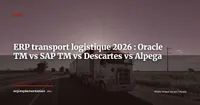 ERP transport et logistique : Oracle TM vs SAP TM vs Descartes vs Alpega, comparatif 2026