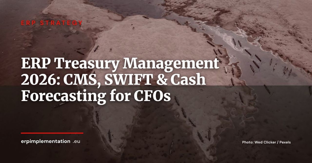 ERP and Treasury Management: CMS, SWIFT and Real-Time Cash Forecasting