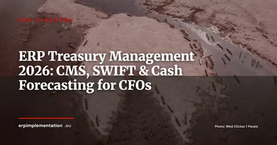 ERP and Treasury Management: CMS, SWIFT and Real-Time Cash Forecasting